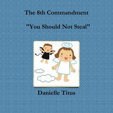 The 8th Commandment   You Should Not Steal