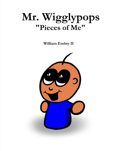 Mr. Wigglypops  "Pieces of Me"