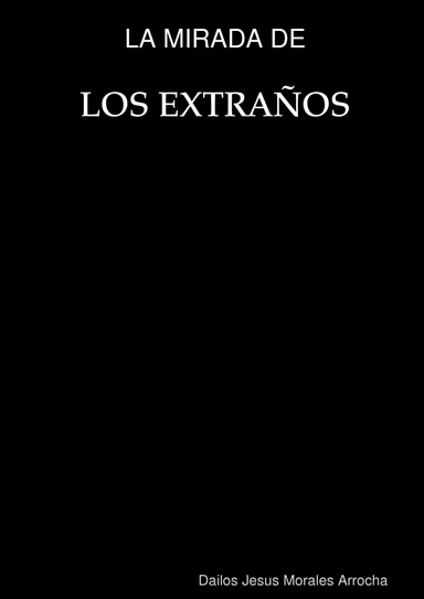 La mirada de Los Extraños
