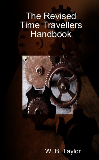 The Revised Time Travellers Handbook