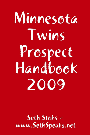 Minnesota Twins Prospect Handbook - 2009