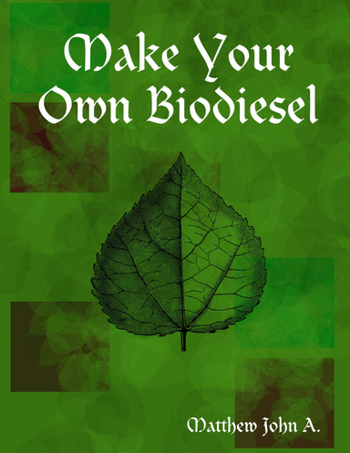 Make your own biodiesel!!!!