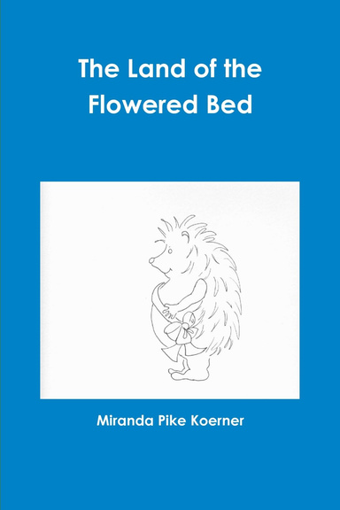 The Land of the Flowered Bed