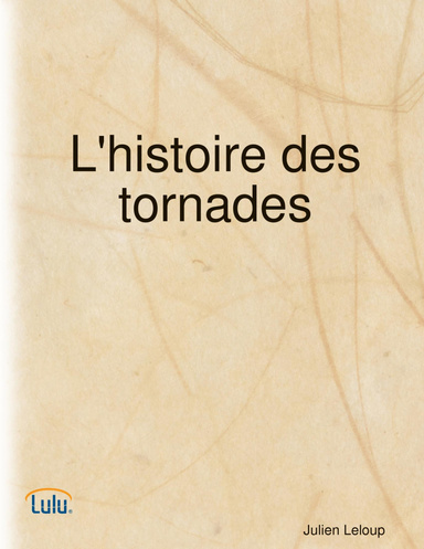 L'histoire des tornades