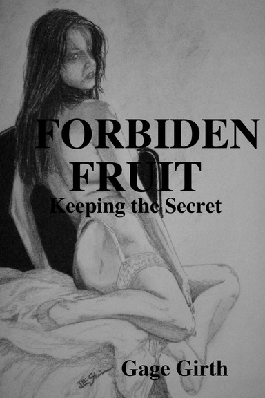 Forbidden Fruit: Keeping the Secret