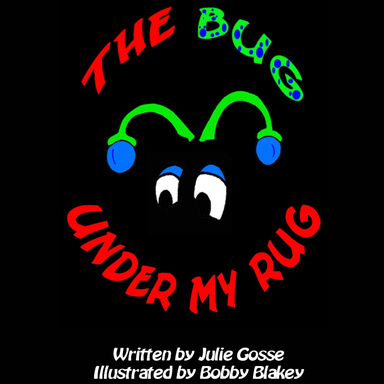 The Bug Under My Rug
