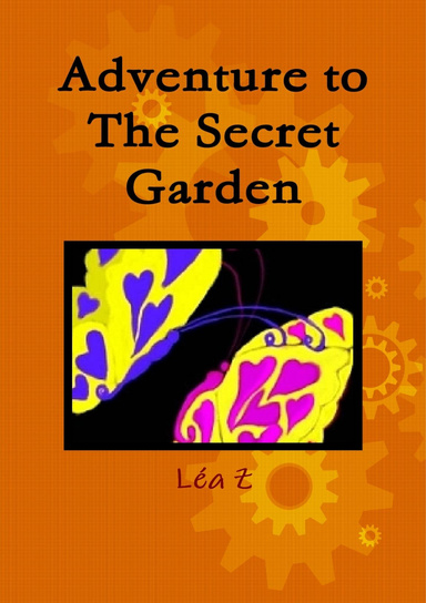 Adventure to The Secret Garden