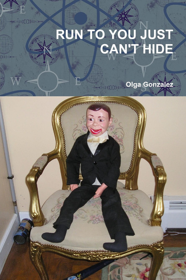 RUN TO YOU JUST CAN'T HIDE