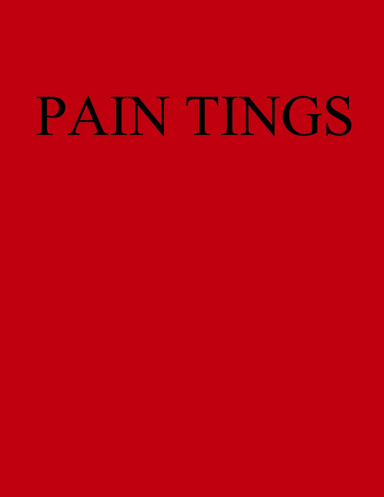 PAIN TINGS