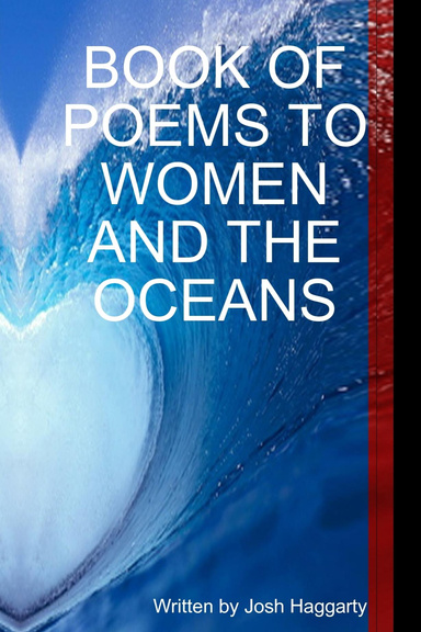 BOOK OF POEMS TO WOMEN AND THE OCEANS