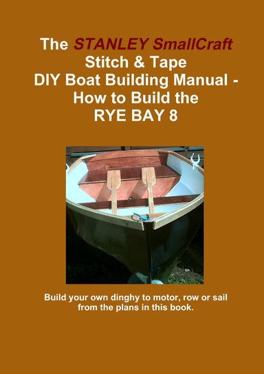 DIY Boat Building Manual - Rye Bay 8