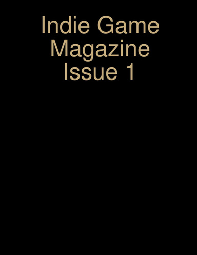 Indie Game Magazine Issue 1