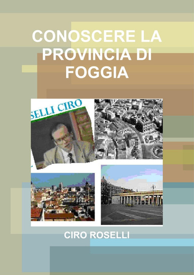 CONOSCERE LA PROVINCIA DI FOGGIA