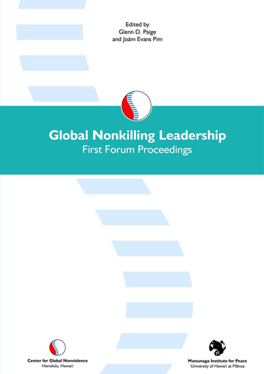 Global Nonkilling Leadership First Forum Proceedings
