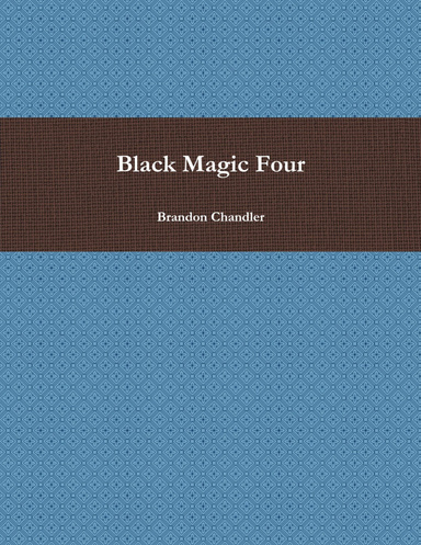 Black Magic Four