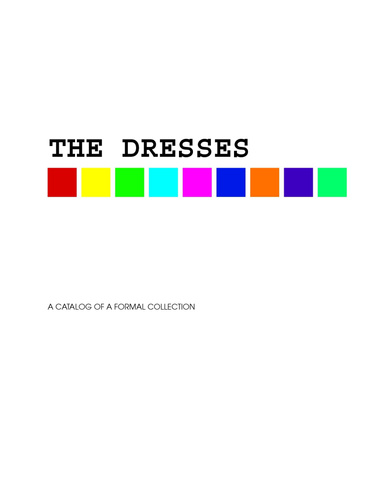 THE DRESSES