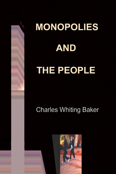 Monopolies and the People