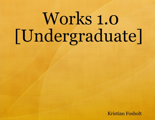 Works 1.0 [Undergraduate]
