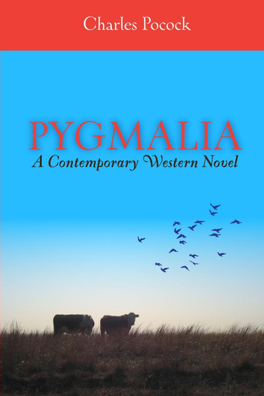 PYGMALIA---A Contemporary Western Novel