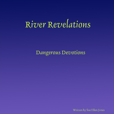River Revelations