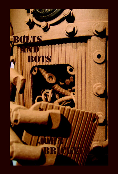 Bolts and Bots by John Brickels
