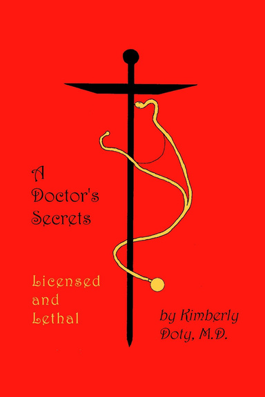 A Doctor's Secrets: Licensed and Lethal
