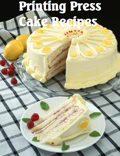 Printing Press Cake Recipes Cookbook