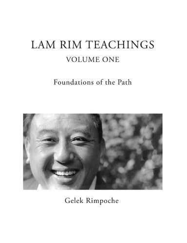 Lam Rim Teachings Volume One Foundations of the Path