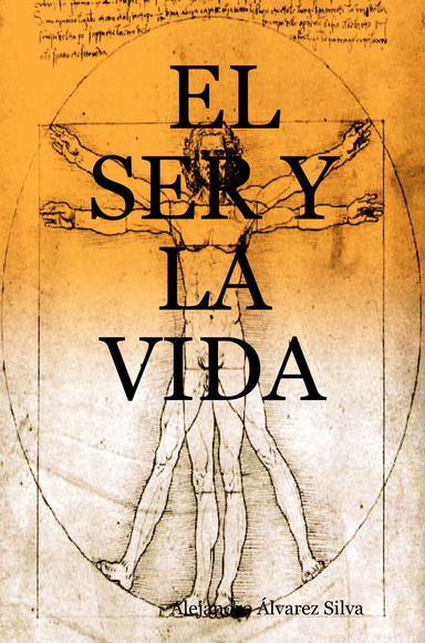 EL SER Y LA VIDA
