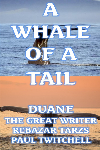 A WHALE OF A TAIL