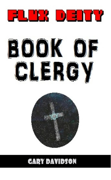 FLUX DEITY 1 The Book of Clergy