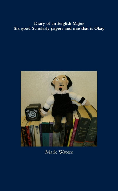 Diary of an English Major Six good Scholarly papers and one that is Okay