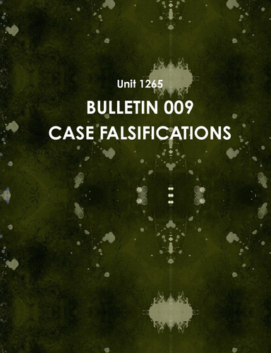 BULLETIN 009 CASE FALSIFICATIONS