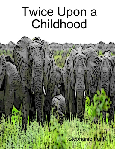 Twice Upon a Childhood