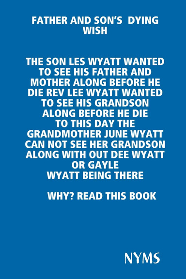 FATHER AND SON’S  DYING WISH