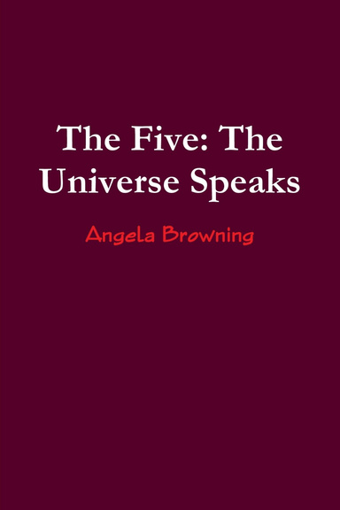 The Five: The Universe Speaks
