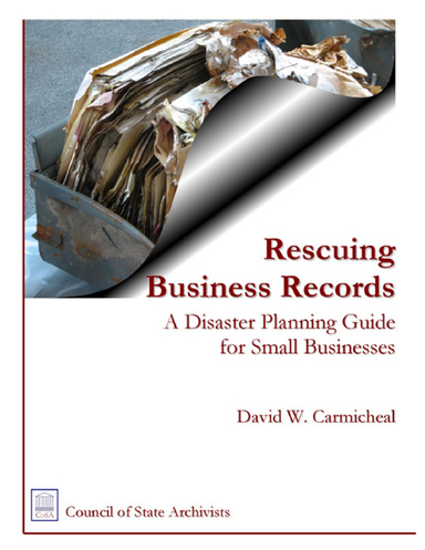 Rescuing Business Records: A Disaster Planning Guide for Small Businesses