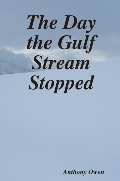 The Day the Gulf Stream Stopped
