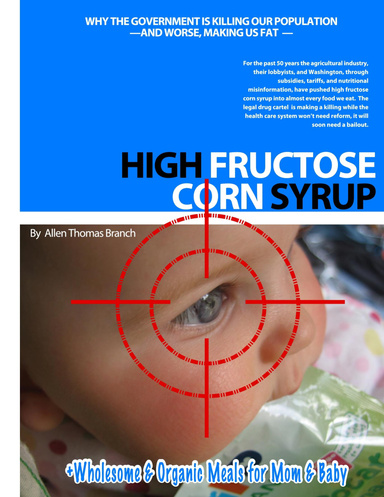 HIgh Fructose Corn Syrup: Why the Government is Making us Fat
