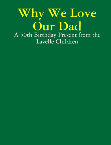 Why We Love Our Dad