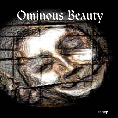 Ominous Beauty