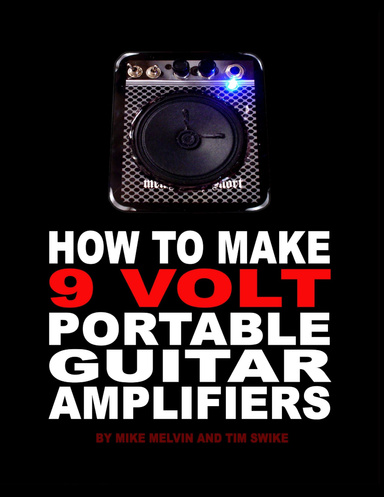 HOW TO MAKE 9 VOLT PORTABLE GUITAR AMPLIFIERS