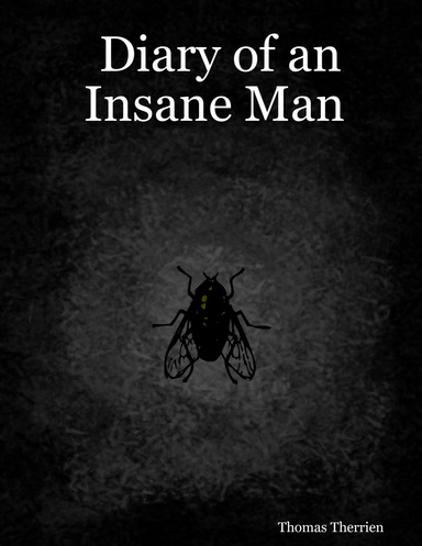 Diary of an Insane Man