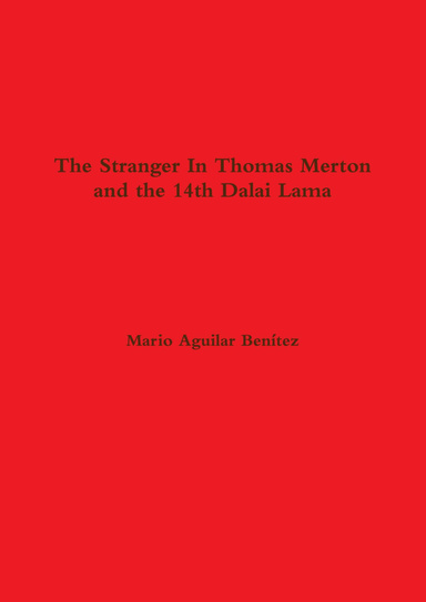 The Stranger in Thomas Merton and the 14th Dalai Lama