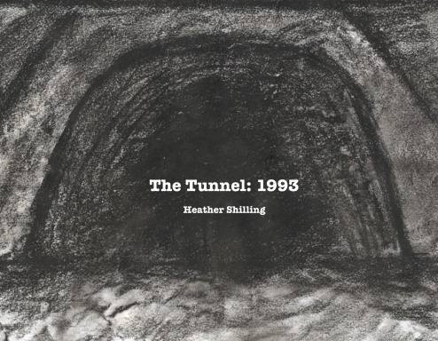 The Tunnel: 1993