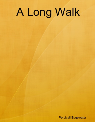 A Long Walk