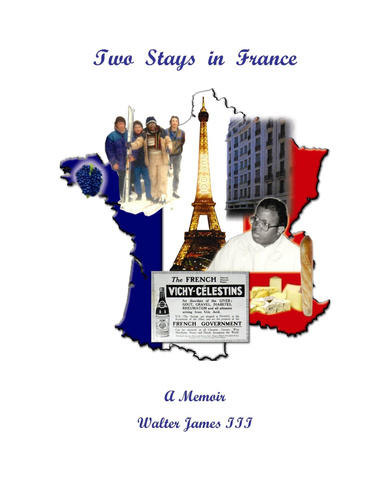 Two Stays in France: A Memoir