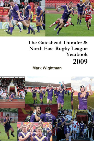 The Gateshead Thunder & North East Rugby League Yearbook 2009