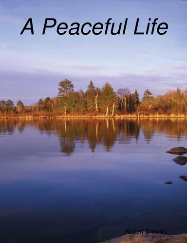 A Peaceful Life