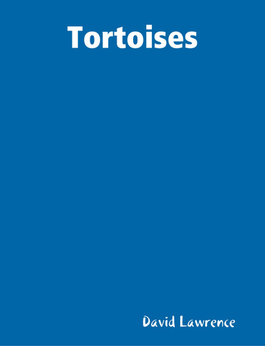 Tortoises